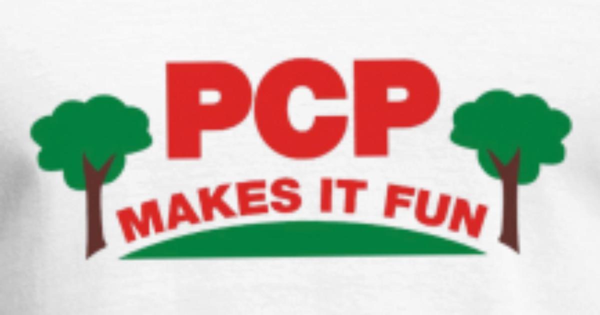 pcp makes it fun